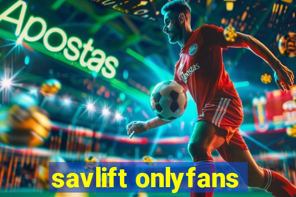 savlift onlyfans